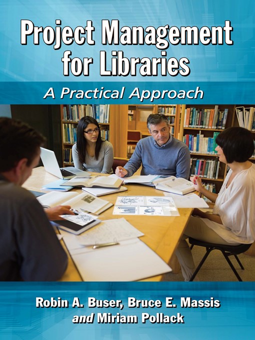 Title details for Project Management for Libraries by Robin A. Buser - Available
